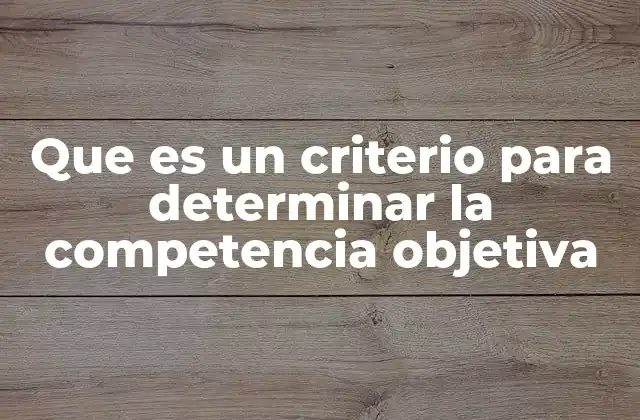 La importancia de los criterios en la organización judicial