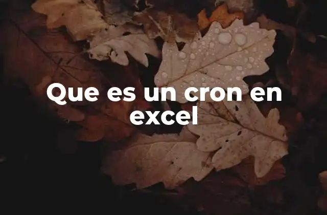 Que es un Cron en Excel 2 Automatización de tareas en Excel sin necesidad de un cron directo