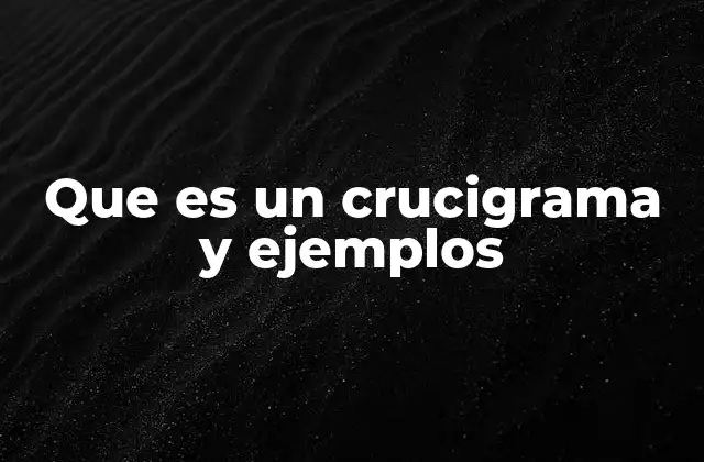 Que es un Crucigrama y Ejemplos 2 El auge de los crucigramas en la cultura moderna