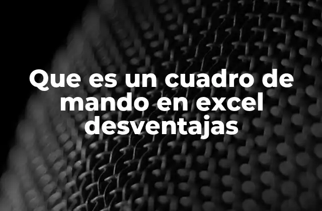 Limitaciones técnicas al construir un cuadro de mando en Excel