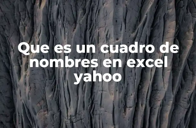 La importancia de los cuadros de nombres en la gestión de datos