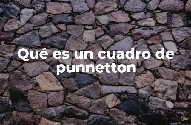 Qué es un Cuadro de Punnetton