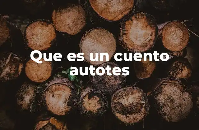 Que es un Cuento Autotes