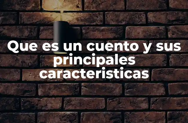 Que es un Cuento y Sus Principales Caracteristicas 2 La estructura narrativa del cuento y su impacto en el lector