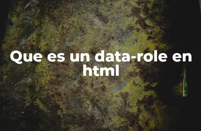 Que es un Data-role en Html