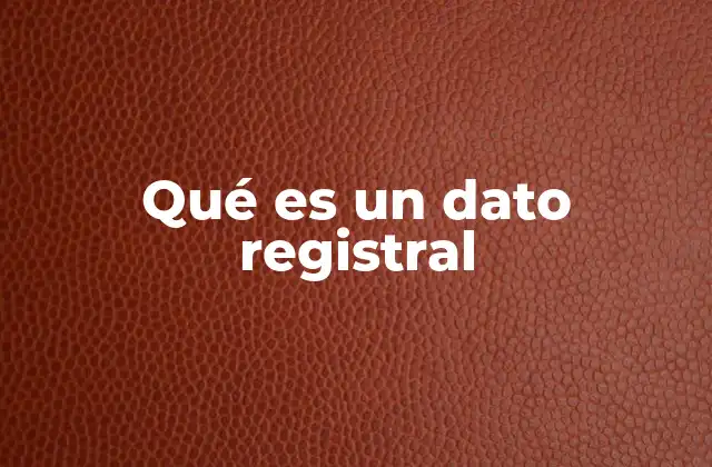 La relevancia de los datos registrales en el ámbito legal