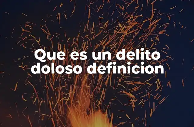 La importancia de distinguir entre dolosidad y culpa en el derecho penal