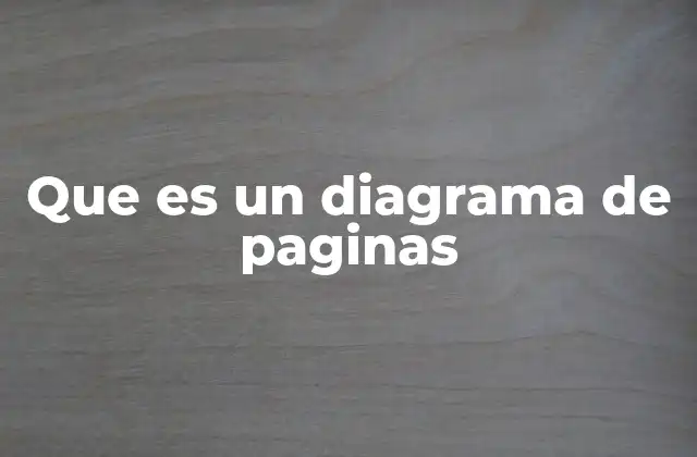 Que es un Diagrama de Paginas