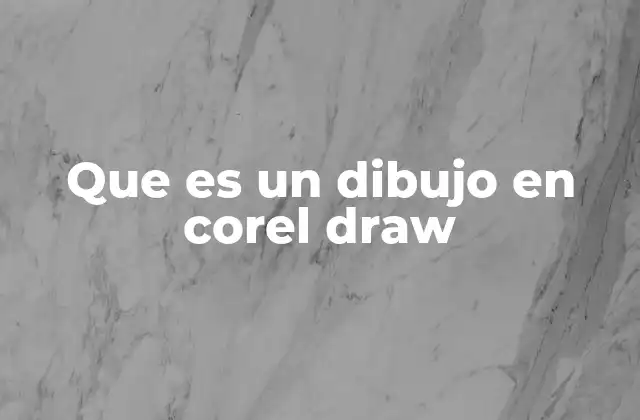 Que es un Dibujo en Corel Draw