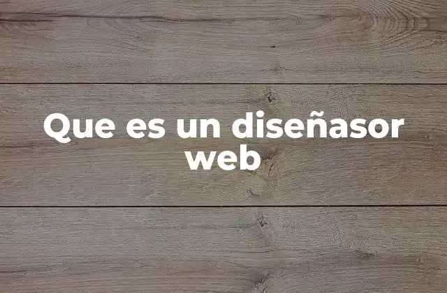 Que es un Diseñasor Web