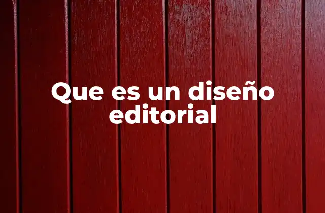 Que es un Diseño Editorial