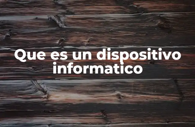 Los componentes esenciales de un sistema informático