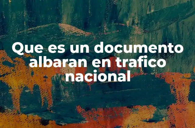 El albarán como instrumento de control en el transporte