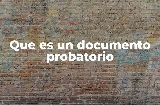 La importancia de los documentos en el proceso legal
