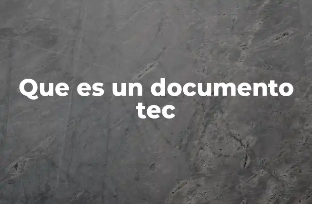 Que es un Documento Tec