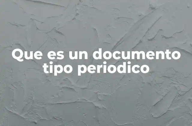 Que es un Documento Tipo Periodico 2 El papel de los documentos periódicos en la sociedad