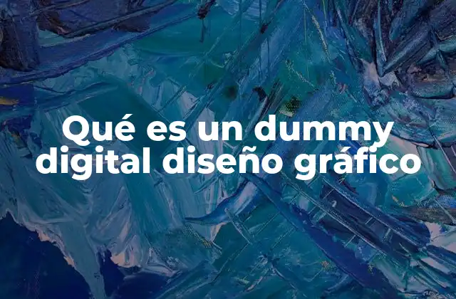 Qué es un Dummy Digital Diseño Gráfico