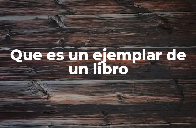 Que es un Ejemplar de un Libro