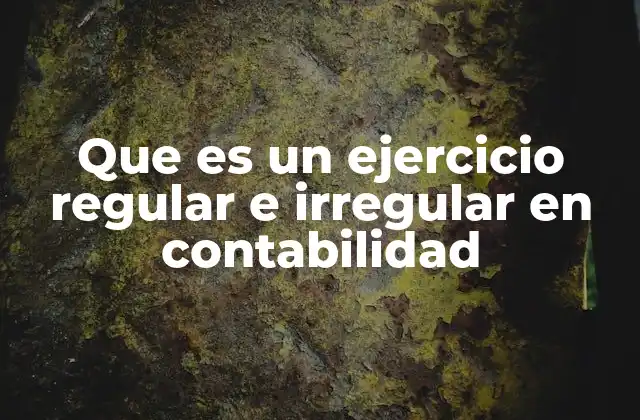 Cómo afectan los ejercicios contables a la gestión financiera