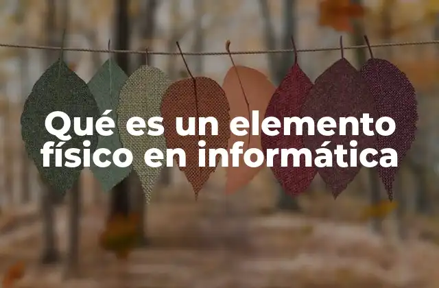 La importancia de los componentes tangibles en la tecnología