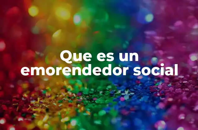 Que es un Emorendedor Social