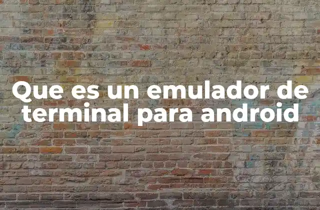 Acceso al núcleo del sistema Android desde dispositivos móviles