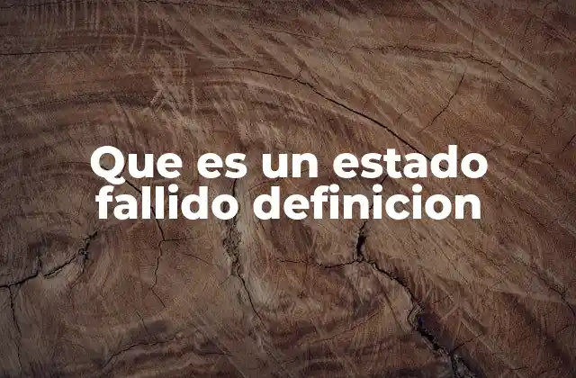 Que es un Estado Fallido Definicion