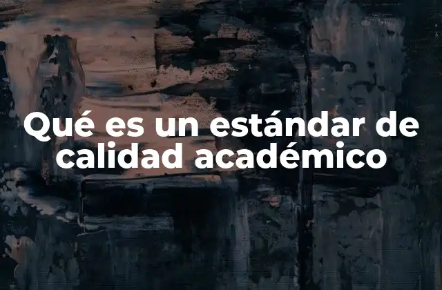 La importancia de mantener altos niveles de calidad en la educación