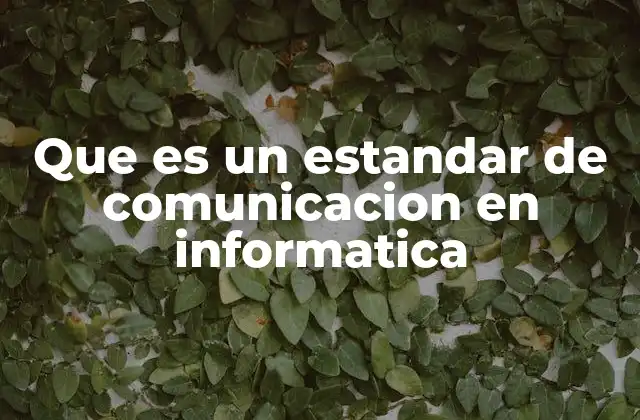 La importancia de los estándares en la conectividad digital