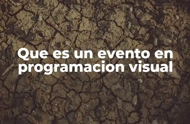Que es un Evento en Programacion Visual