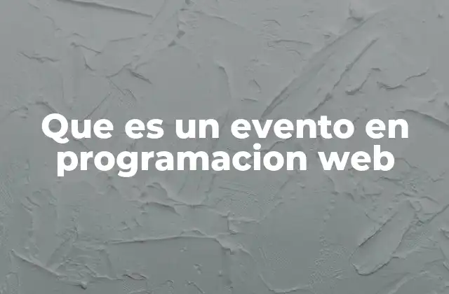 Que es un Evento en Programacion Web