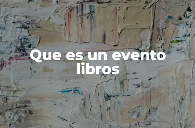 Que es un Evento Libros