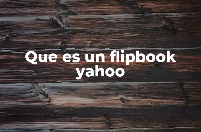 Que es un Flipbook Yahoo