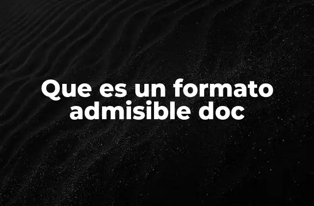 Que es un Formato Admisible Doc