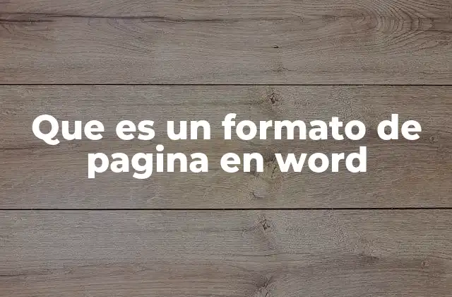 Que es un Formato de Pagina en Word