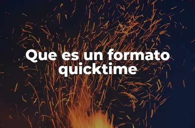 Que es un Formato Quicktime