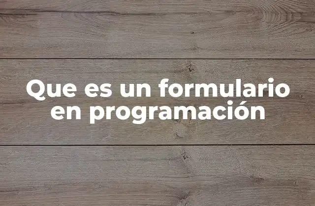 La importancia de los formularios en el desarrollo web