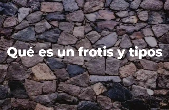 Qué es un Frotis y Tipos