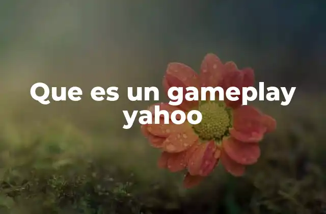 El gameplay como herramienta de difusión y aprendizaje