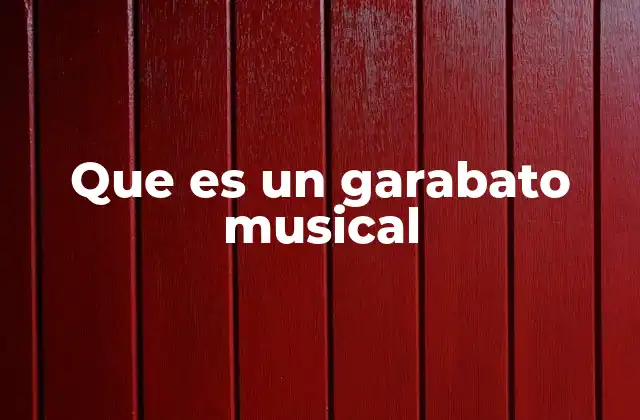 Que es un Garabato Musical