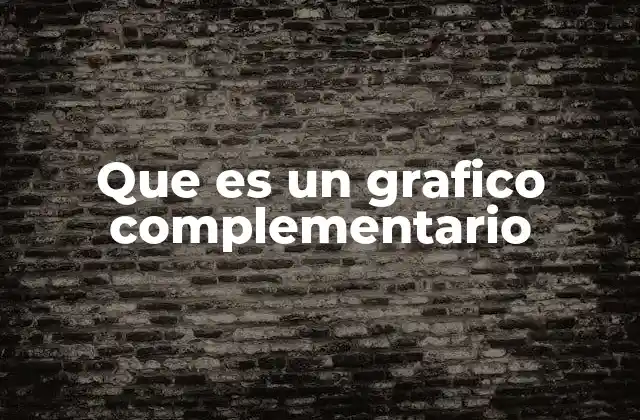Que es un Grafico Complementario