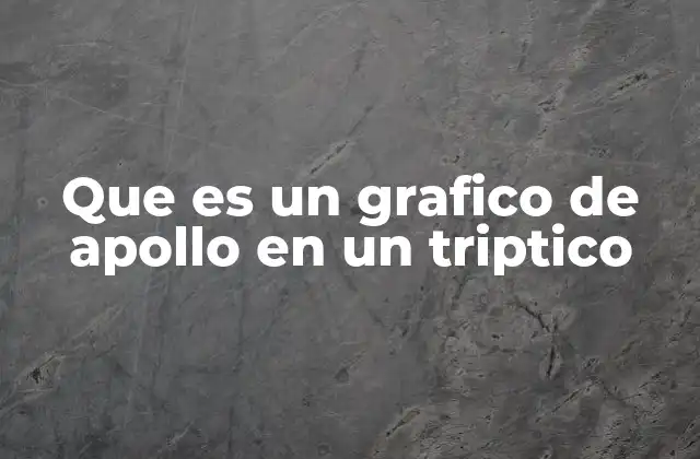 Que es un Grafico de Apollo en un Triptico