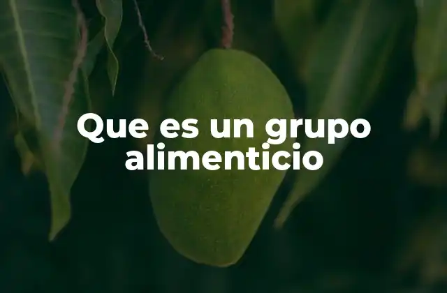 Cómo los grupos alimenticios ayudan a equilibrar la dieta