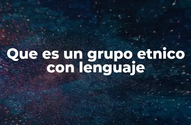 La relación entre lengua y pertenencia cultural