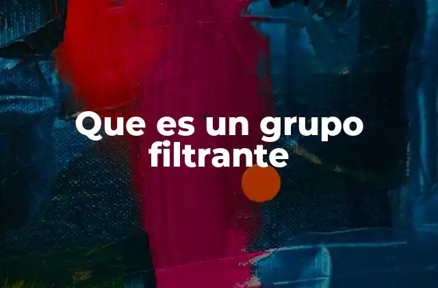Que es un Grupo Filtrante