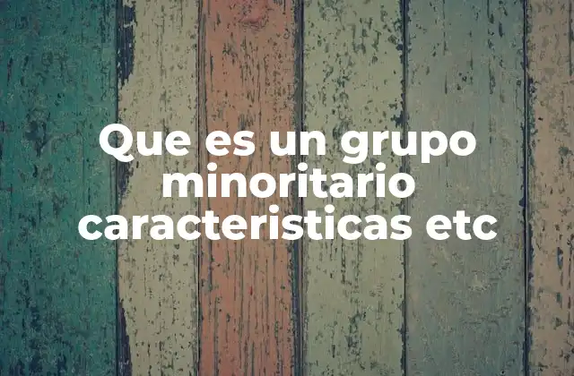 La diversidad como base de los grupos minoritarios