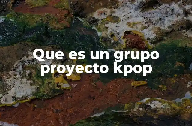 El surgimiento de los grupos proyecto en la industria K-pop