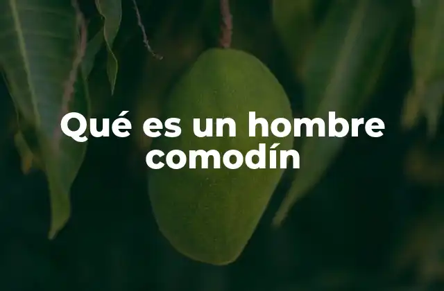 Qué es un Hombre Comodín