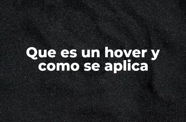 Que es un Hover y como Se Aplica