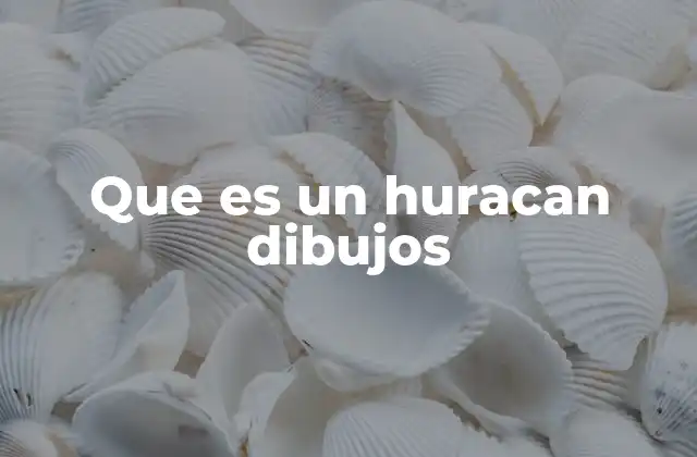 Que es un Huracan Dibujos